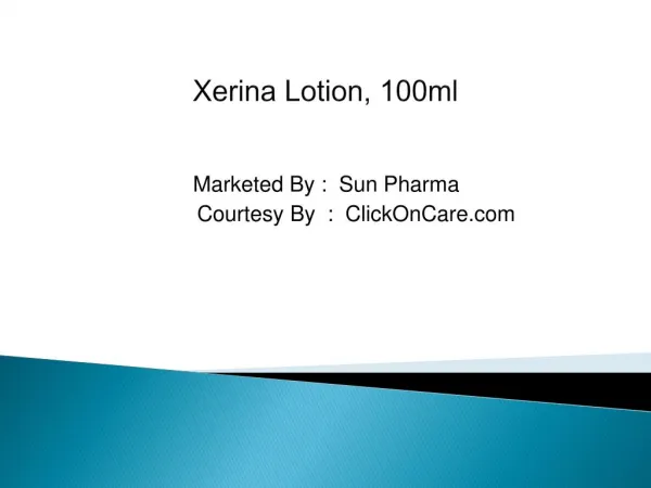 Xerina Lotion, 100ml Online : ClickOnCare.com