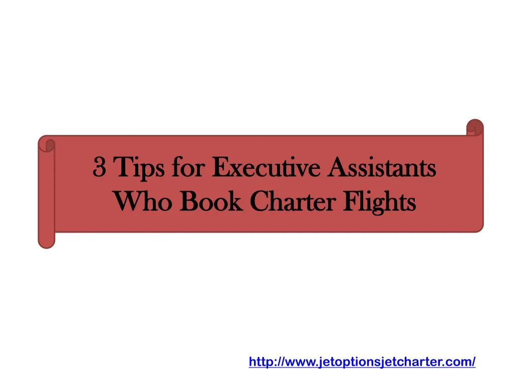 3 tips for executive assistants who book charter flights