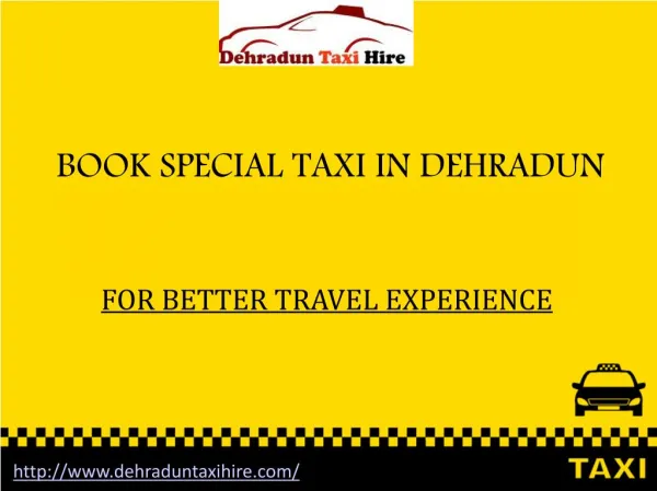 Special Taxi Services in Dehradun | Dehradun taxi service