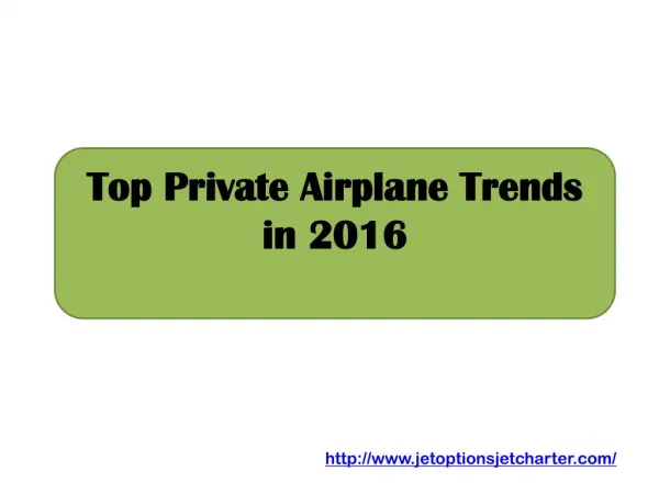 Top Private Airplane Trends in 2016