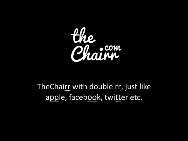 TheChairr - Get There Differently, Every time!