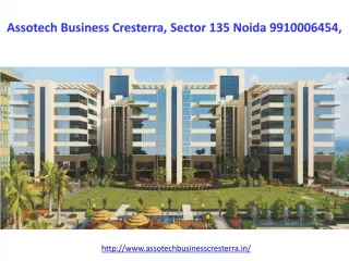Assotech Business Cresterra 9910006454, Sector 135 Noida