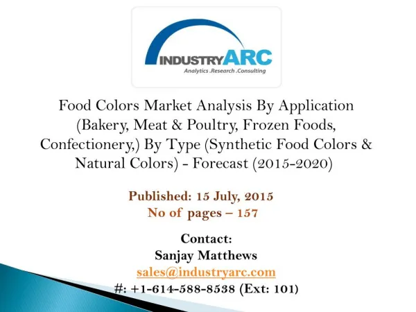 Food Colors Market driven by growing consumption of the visually enticing food pigment.