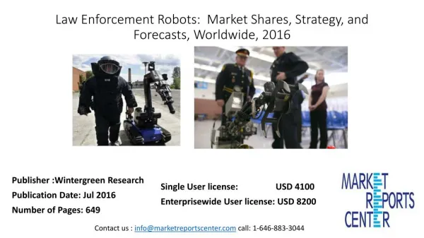 Law Enforcement Robots: Market Shares, Strategy, and Forecasts, Worldwide, 2016 to 2022