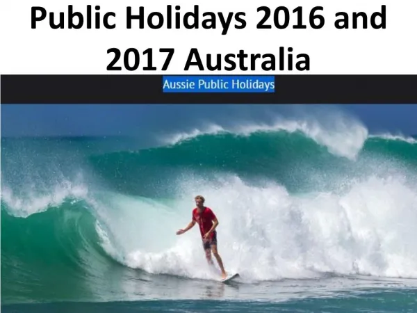 Public Holidays 2016 and 2017 Australia