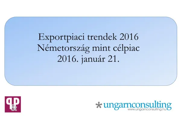 Ungarnconsulting__Exportpiaci trendek 2016
