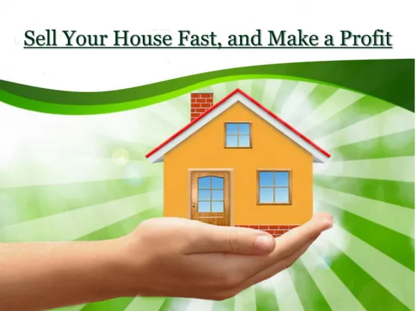 Sell Your House Fast, and Make a Profit