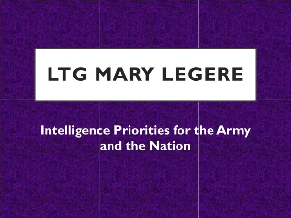 LTG Mary Legere - Intelligence Priorities for the Army and the Nation