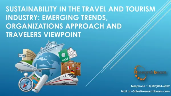 Sustainability in the Travel and Tourism Industry: Emerging Trends, Organizations Approach and Travelers Viewpoint