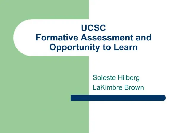 UCSC Formative Assessment and Opportunity to Learn