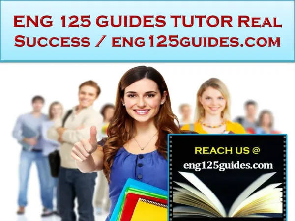 ENG 125 GUIDES TUTOR Real Success /eng125guides.com