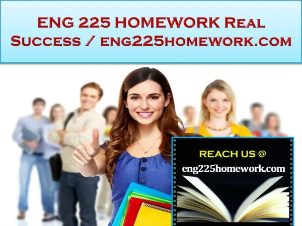 ENG 225 HOMEWORK Real Success /eng225homework.com