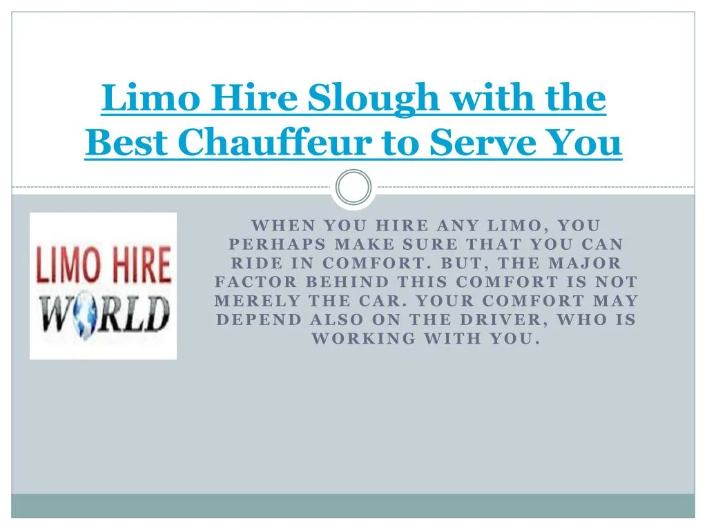 limo hire slough with the best chauffeur to serve you