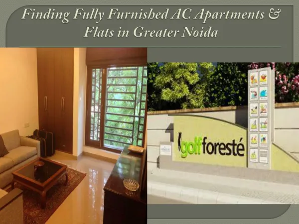 Finding Fully Furnished AC Apartments & Flats in Greater Noida