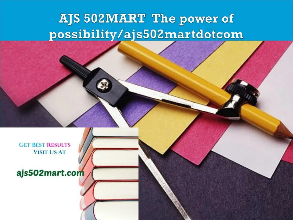 ajs 502mart the power of possibility ajs502martdotcom