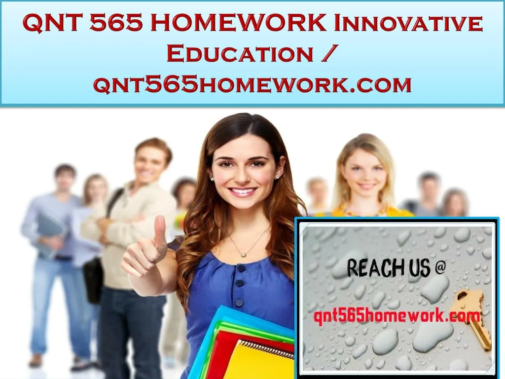 qnt 565 homework innovative education qnt565homework com
