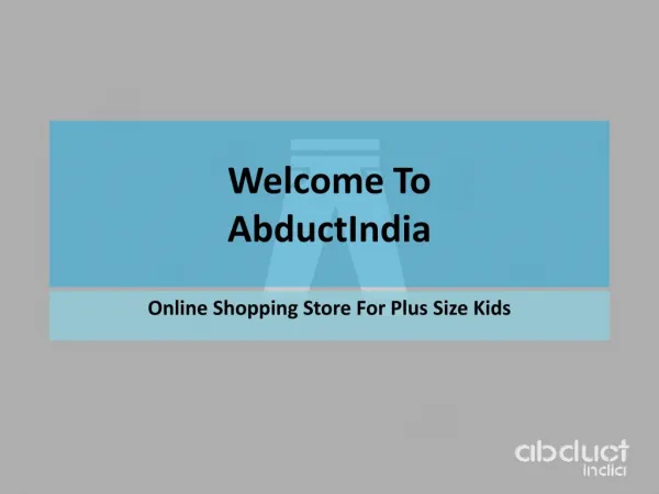 AbductIndia: Online Shopping Store for plus Size Kids Wear