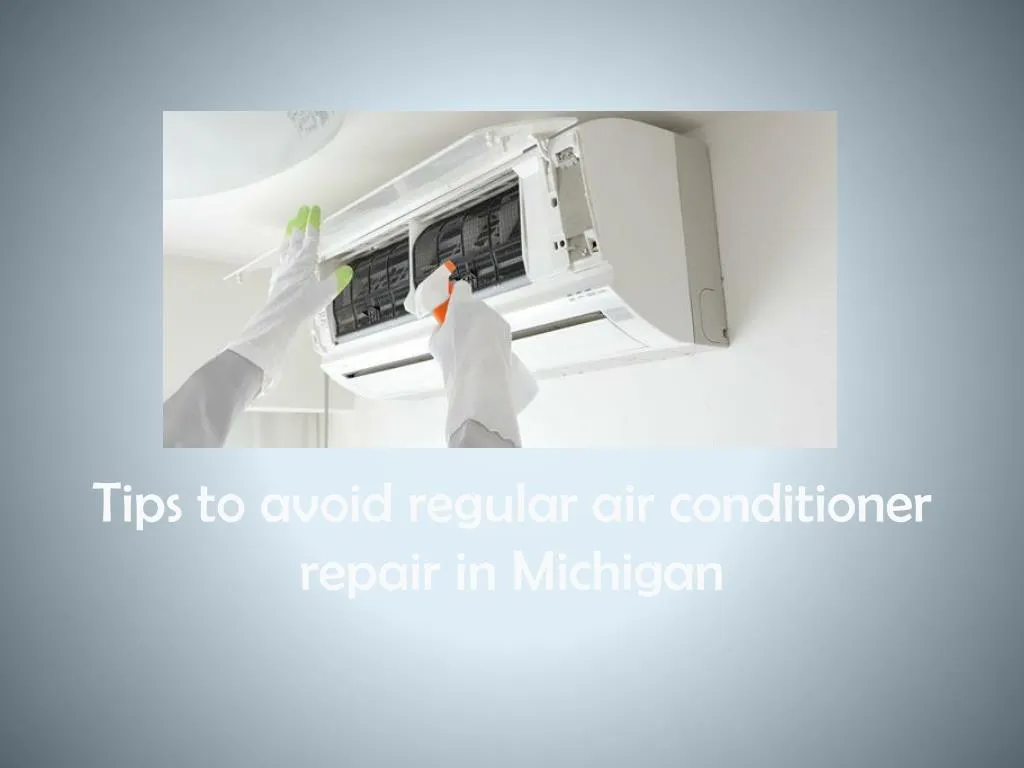 tips to avoid regular air conditioner repair in michigan
