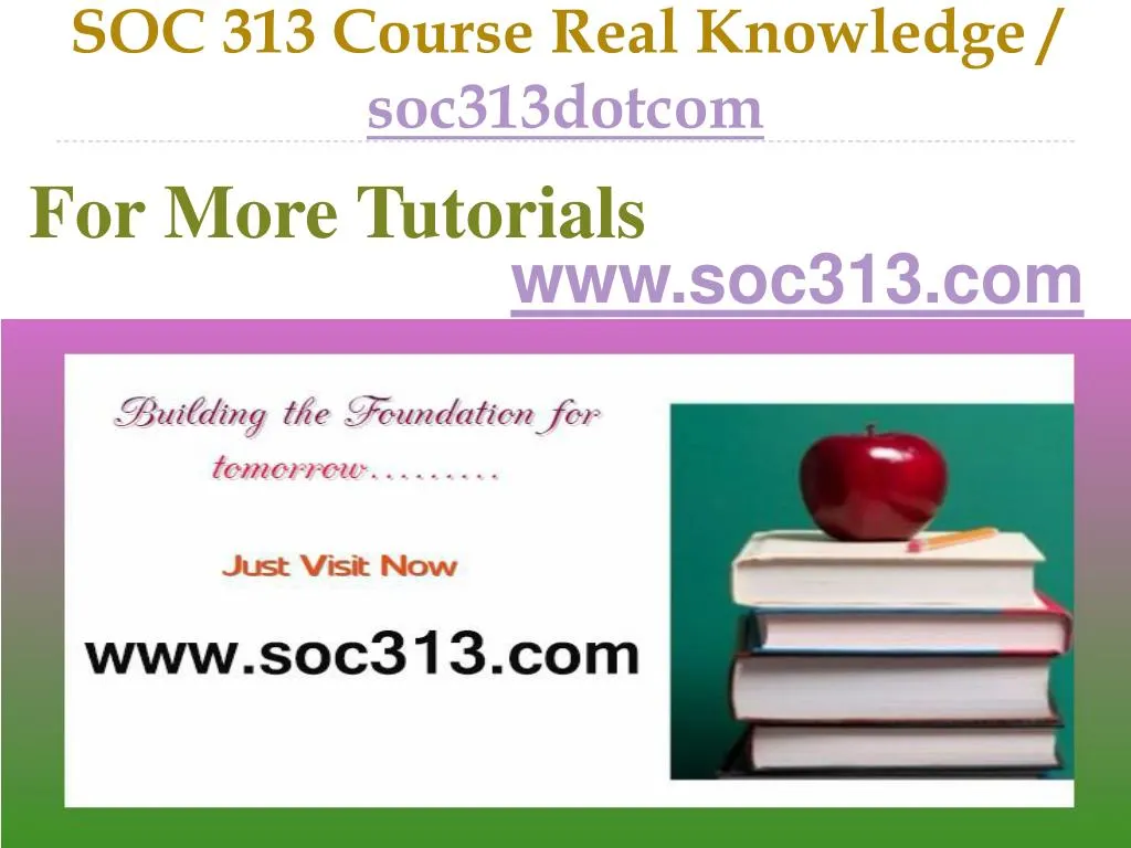 soc 313 course real knowledge soc313dotcom