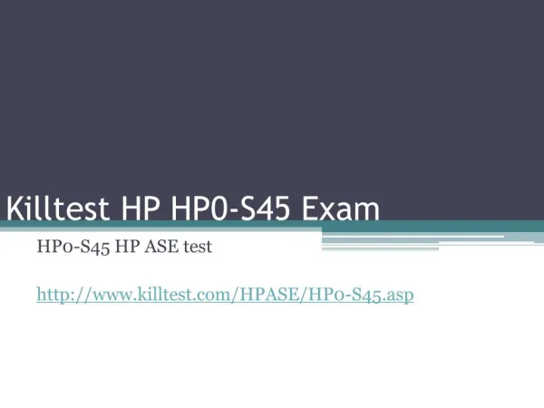 HP HP0-S45 Study Guide Killtest