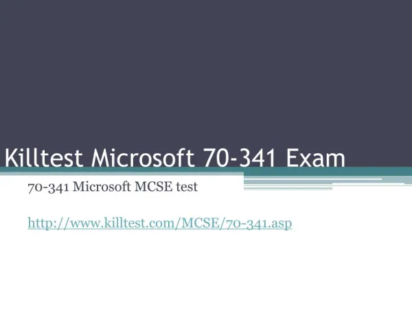 Microsoft 70-341 Study Guide Killtest