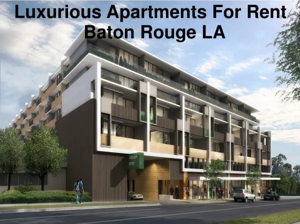 Want Modern Apartments In Baton Rouge