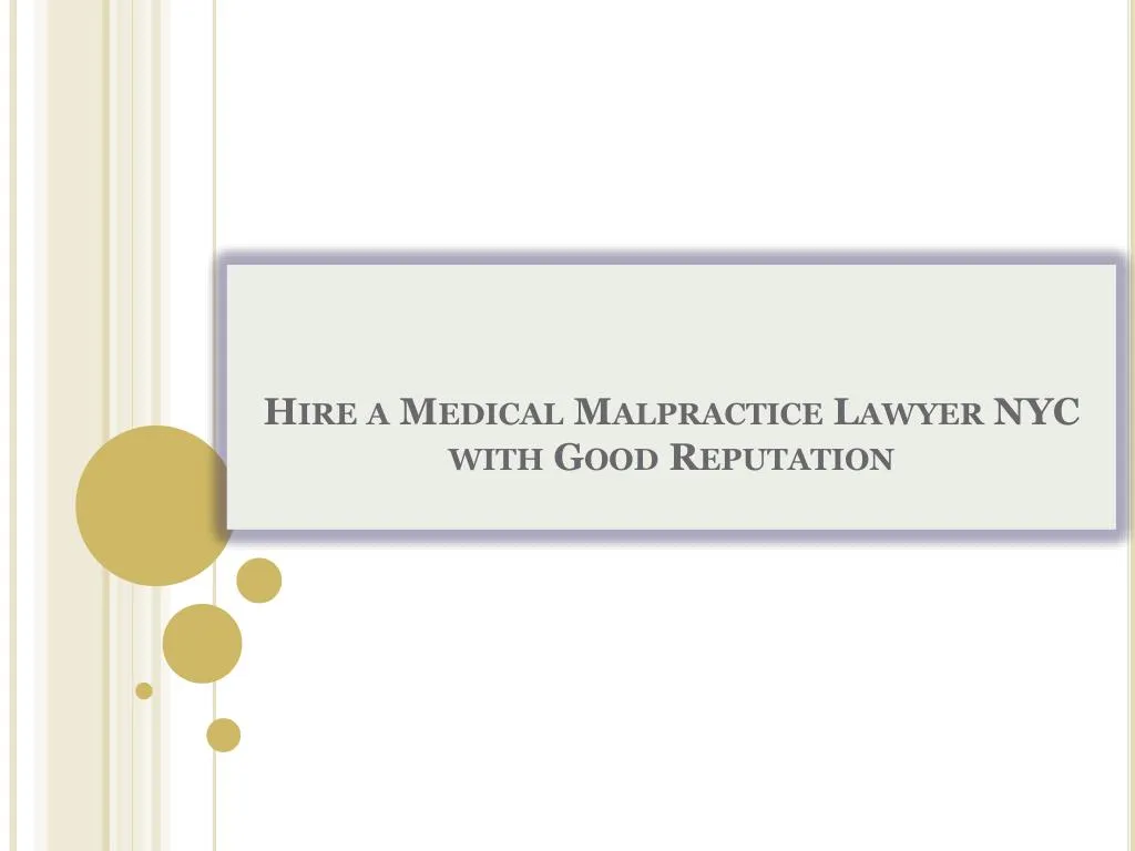hire a medical malpractice lawyer nyc with good reputation