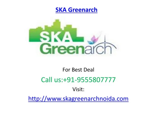 Residential Project SKA Greenarch Noida Extension