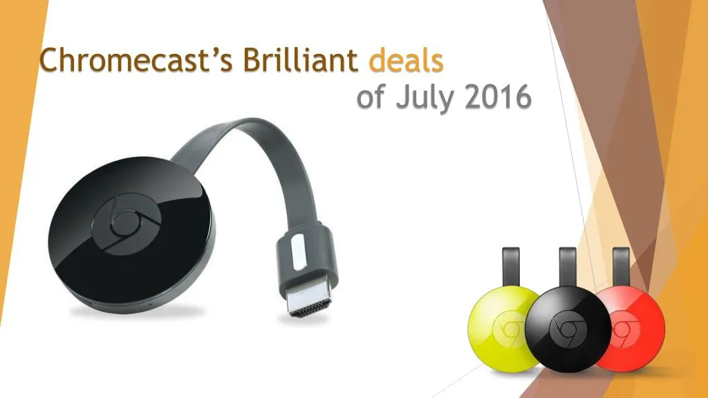 chromecast s brilliant deals