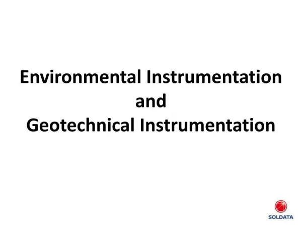 Environmental Instrumentation and Geotechnical Instrumentation