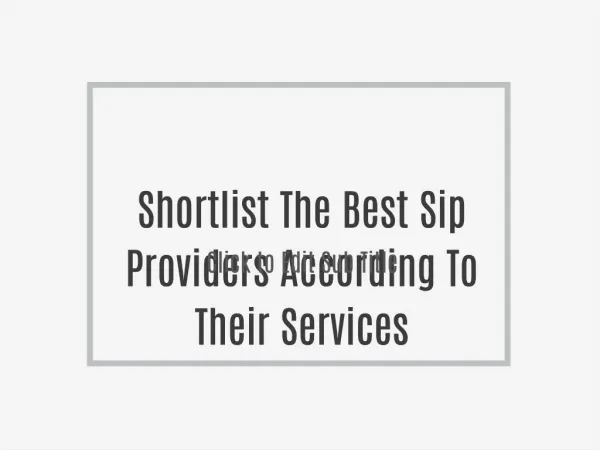Shortlist The Best Sip Providers According To Their Services