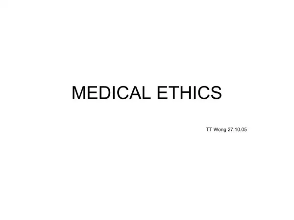 MEDICAL ETHICS