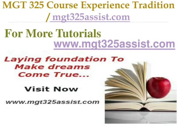 MGT 325 Course Experience Tradition mgt325assist.com