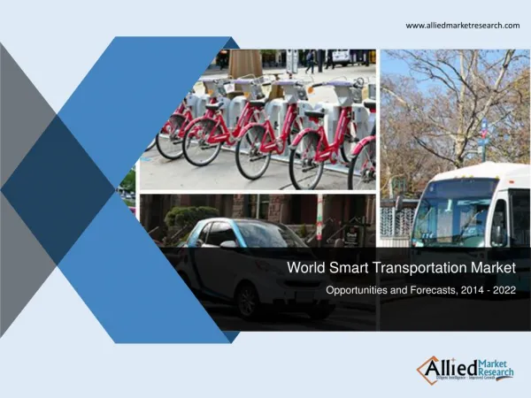 Smart Transportation Industry Trends and Market Forecasts -2022