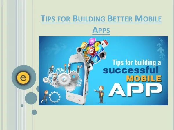 Tips for Building Better Mobile Apps