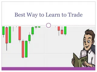 Best Way to Learn to Trade - slide 1