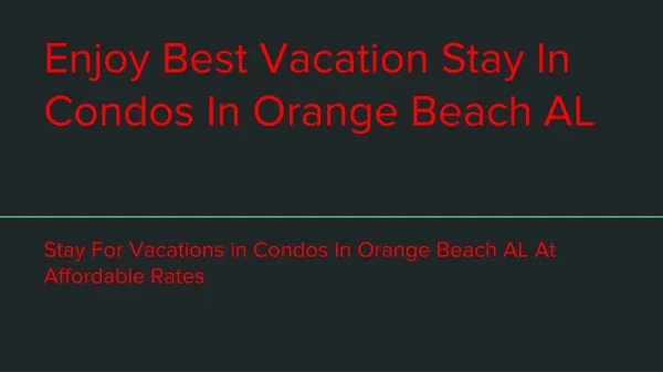 Beautiful condos In Orange Beach AL