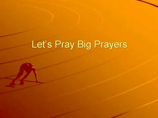 Let s Pray Big Prayers