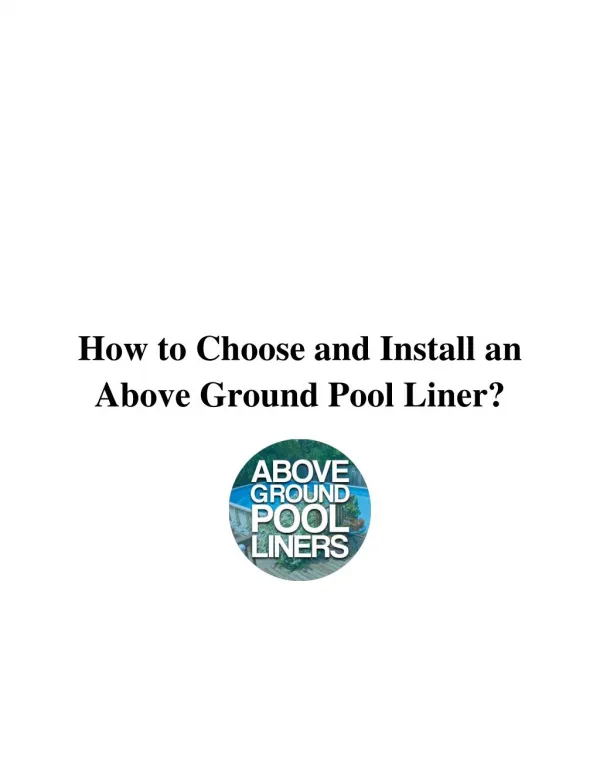 How to Choose and Install a Replacement Above Ground Pool Liner?