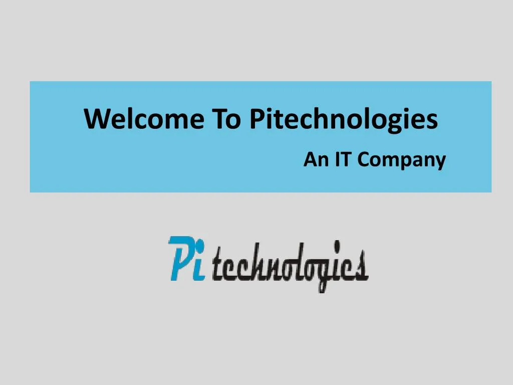 welcome to pitechnologies an it company