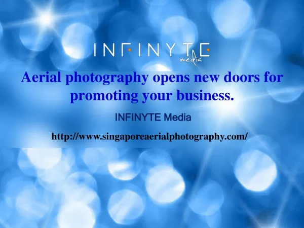 Aerial photography opens new doors for promoting your business.