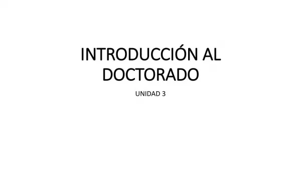 INTRODUCCIÓN AL DOCTORADO Unidad 3