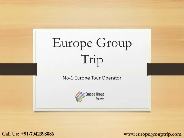 Europegrouptrip- Group Tours, Honeymoon Tours, Luxury Tour, Holiday packages, Corporate & MICE Tours