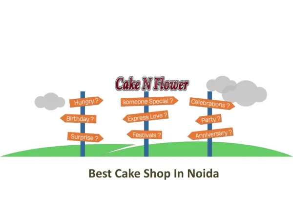Take the One Step for Best Service in Cake N Flower
