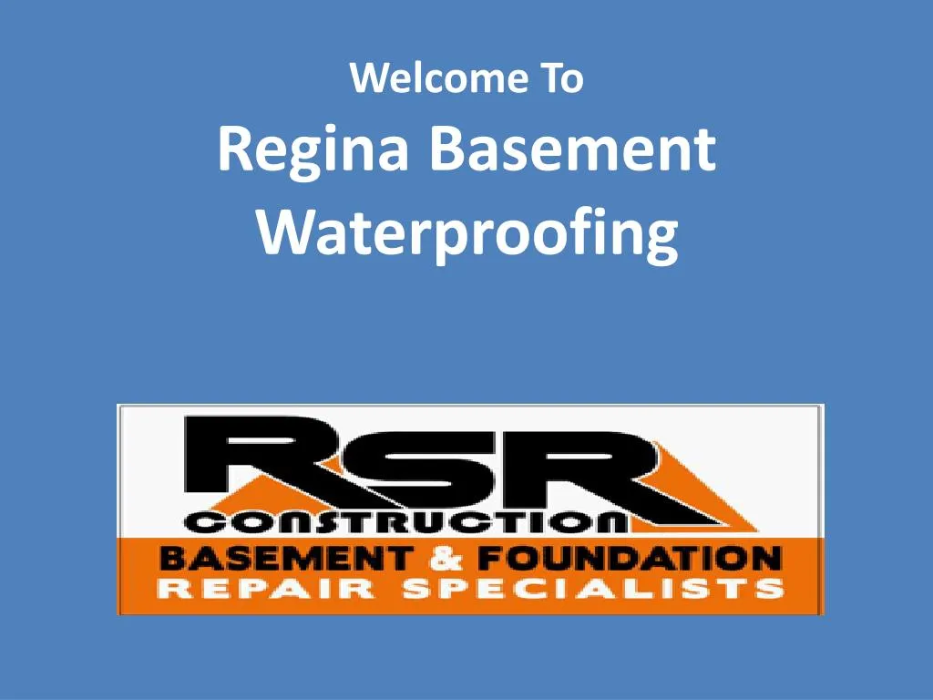 welcome to regina basement waterproofing