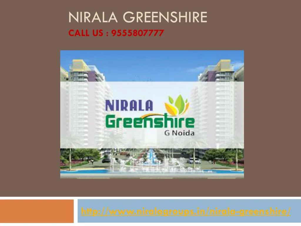 nirala greenshire call us 9555807777