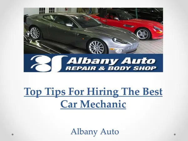 Top Tips For Hiring The Best Car Mechanic