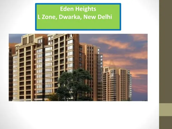 Eden Heights L Zone Property Dwarka