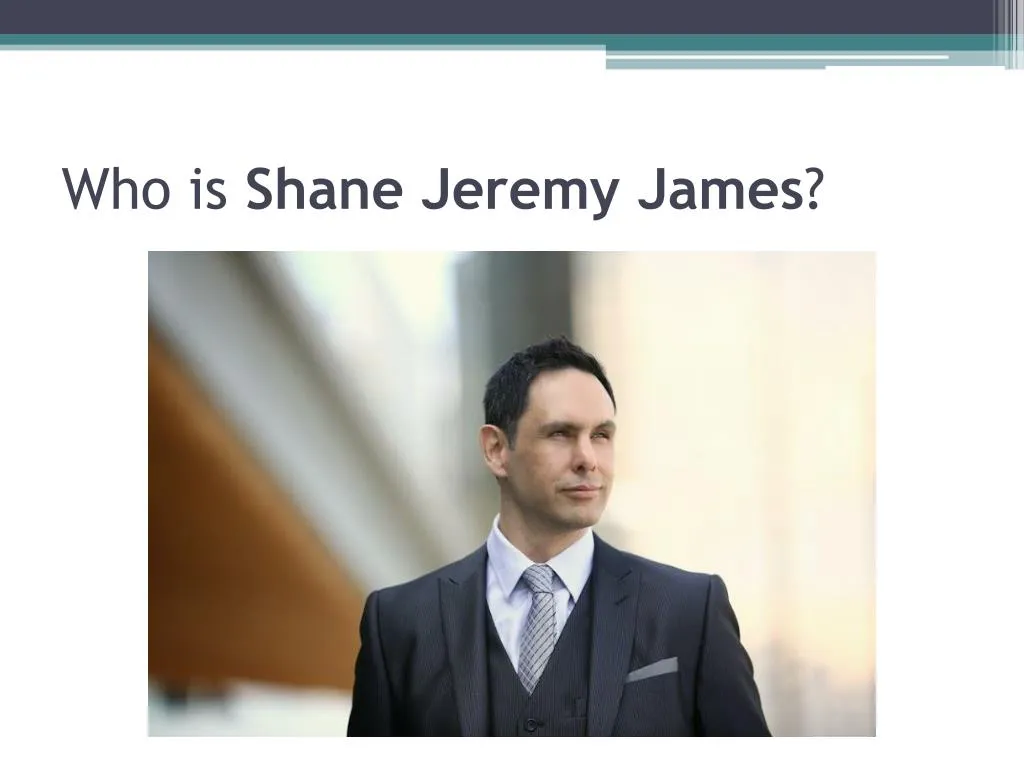 who is shane jeremy james