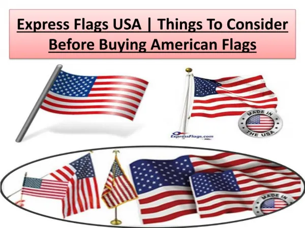 Express Flags USA | Things To Consider Before Buying American Flags